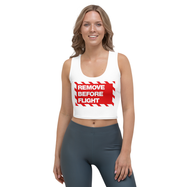 Remove Before Flight Crop Top